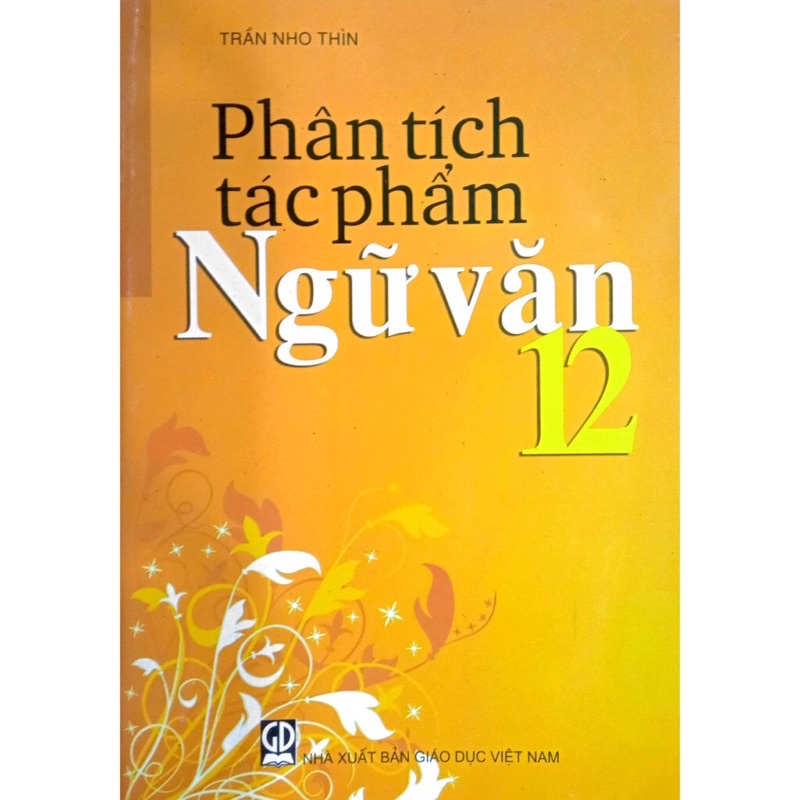 Sách - Phân tích Tác phẩm Ngữ văn 12