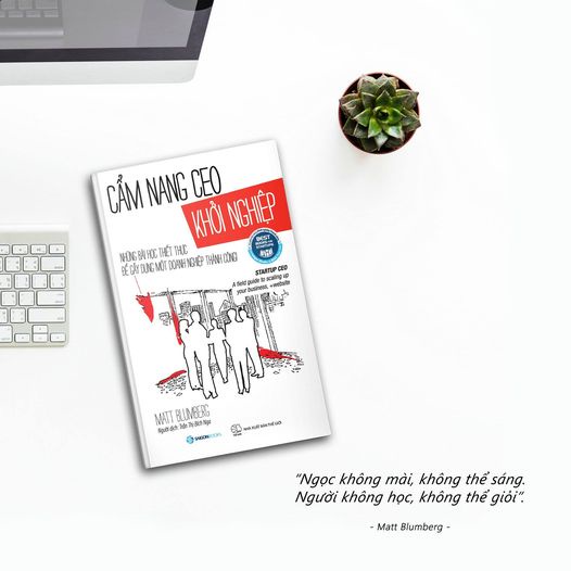 [MÃ giảm 40K]SÁCH: Cẩm nang CEO khởi nghiệp (Startup CEO) - Tác giả Matt Blumberg