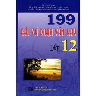 Sách - 199 bài và đoạn văn hay lớp 12