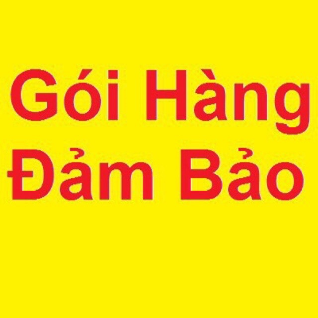 GÓI HÀNG ĐẢM BẢO - CHẤT LƯỢNG TUYỆT VỜI