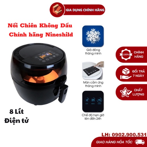 NỒI CHIÊN KHÔNG DẦU NINE SHIELD DUNG TÍCH 8L Cảm Ứng  [ HOT ]