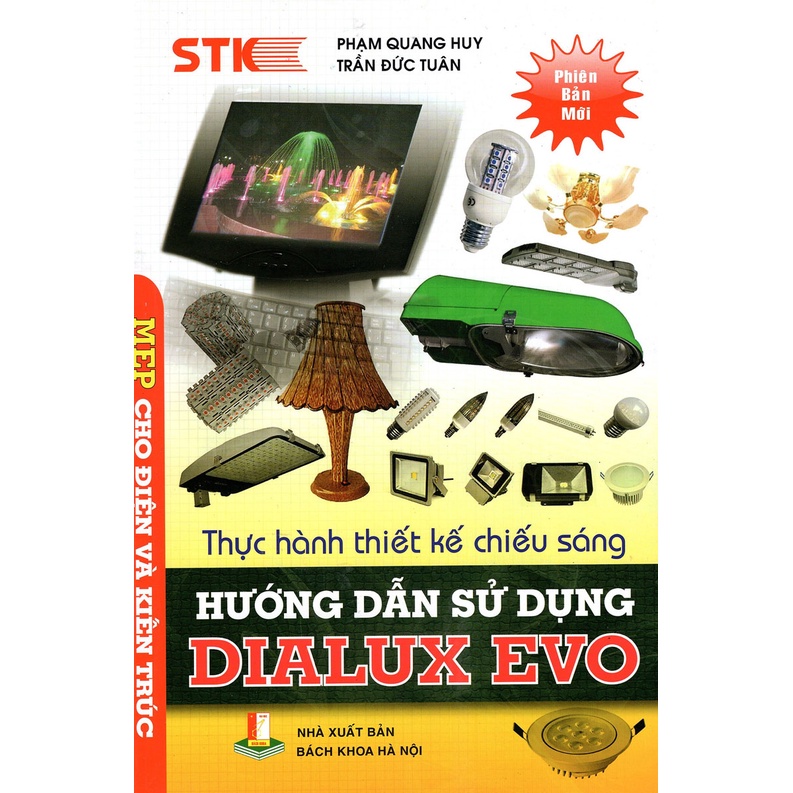Sách - Thực Hành Thiết Kế Chiếu Sáng Hướng Dẫn Sử Dụng Dialux Evo