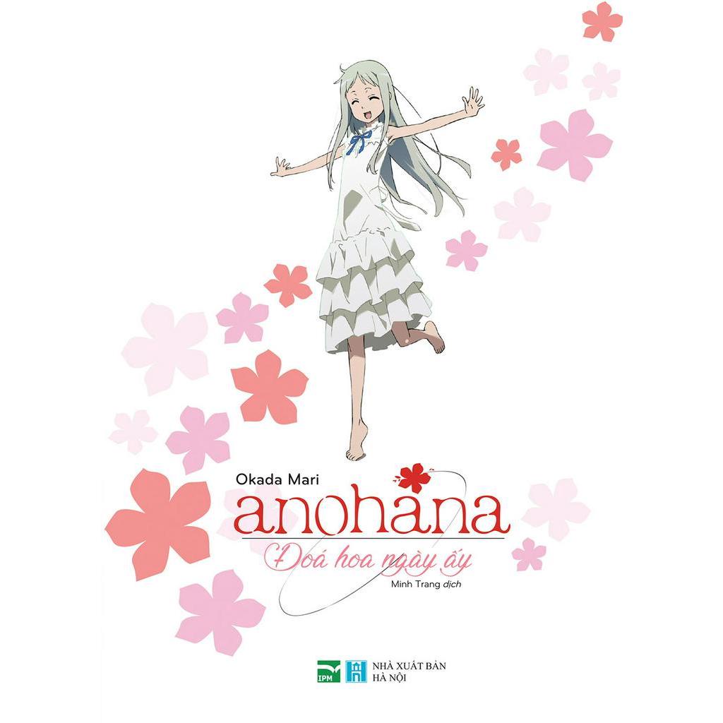 Sách Anohana - Đóa Hoa Ngày Ấy (Phiên Bản Light Novel)