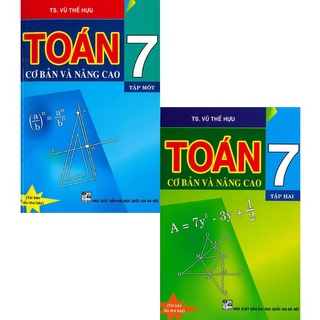 Sách - toán cơ bản và nâng cao lớp 7 tập 1 và tập 2 - tự chọn