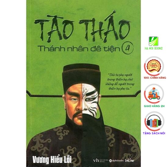 Sách Alphabooks-Tào Tháo Thánh nhân đê tiện tập 4 (năm 2016)