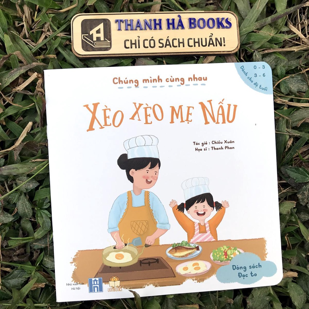 Sách - Chúng mình cùng nhau: Bố ơi đi nào, Xèo xèo mẹ nấu, Em thương cún lắm, … - Cho bé 0-6 tuổi (Combo, lẻ tùy chọn)