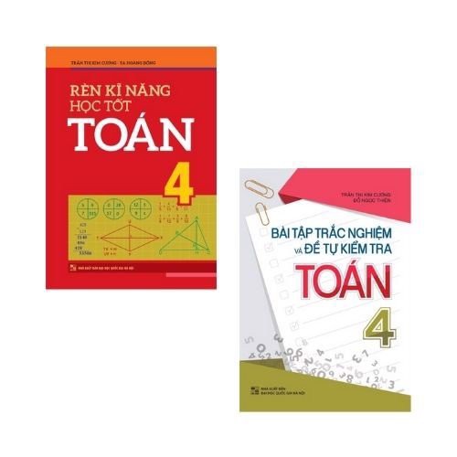 Sách: Combo 2 Cuốn Bài Tập Trắc Nghiệm Và Tự Kiểm Tra Toán 4 + Rèn Kĩ Năng Học Tốt Toán 4