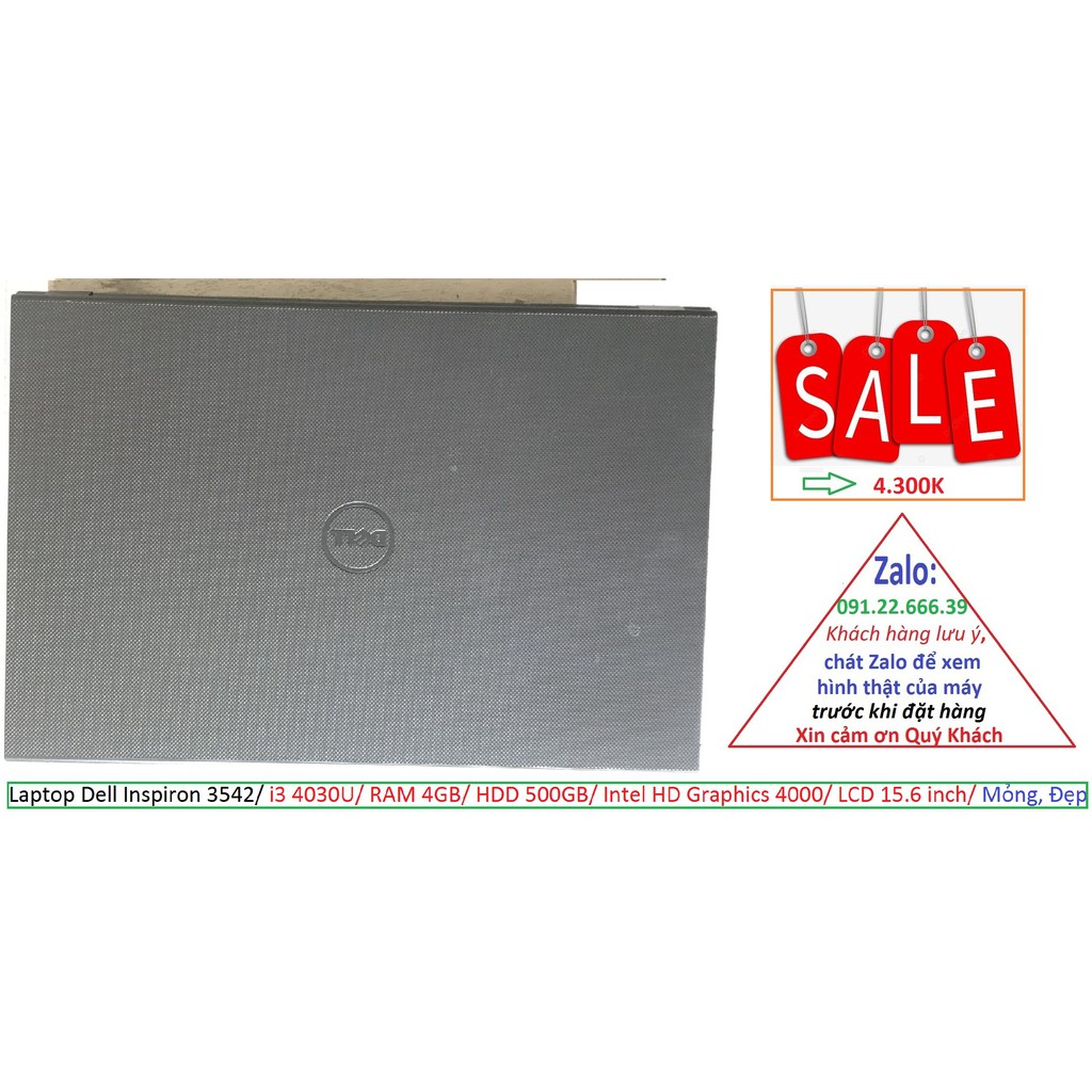 Laptop Dell Inspiron 3542/ i3 4030U/ RAM 4GB/ HDD 500GB/ Intel HD Graphics 4000/ LCD 15.6 inch/ Mỏng, Đẹp