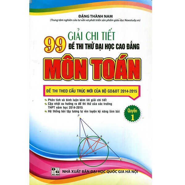 Sách Toán Tự Luận - Giải Chi Tiết 99 Đề Thi Thử Quốc Gia Toán Quyên 1 - Đặng Thành Nam