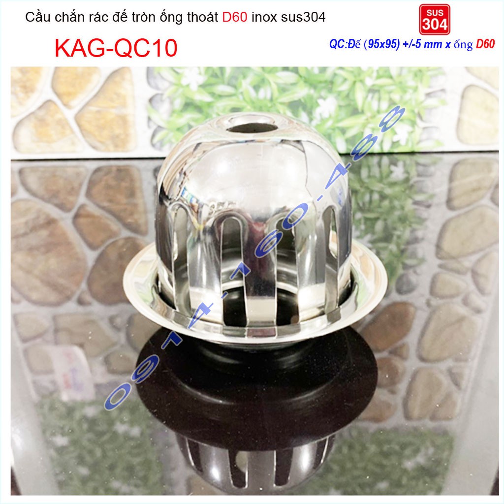 Cầu chắn rác sân thượng KAG-QC10 inox SUS304, cầu chặn rác đặt miệng ống D60 thoát nước nhanh inox bóng sử dụng tốt