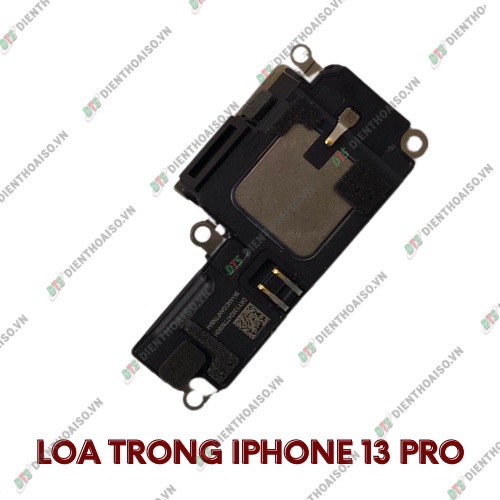 Loa chuông ,loa ngoài iphone 13 pro,13 pro max