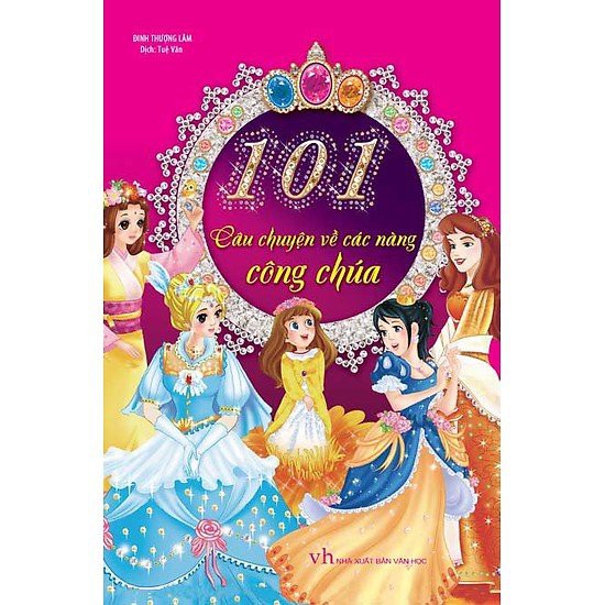 Sách - 101 Câu chuyện về các nàng công chúa