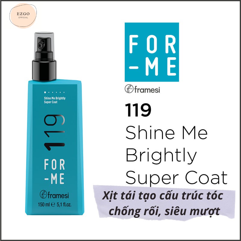 Xịt tái tạo cấu trúc tóc phục hồi hư tổn chống rối Framesi FOR-ME 119 BRIGHTLY SUPER COAT 150ml