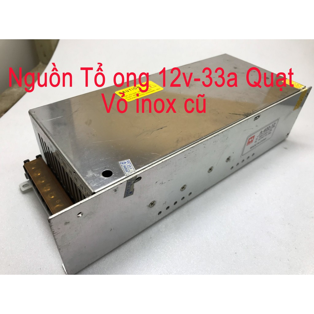 Nguồn tổ ong 12V 33A~ 40A 492W(quạt) vỏ inox cũ