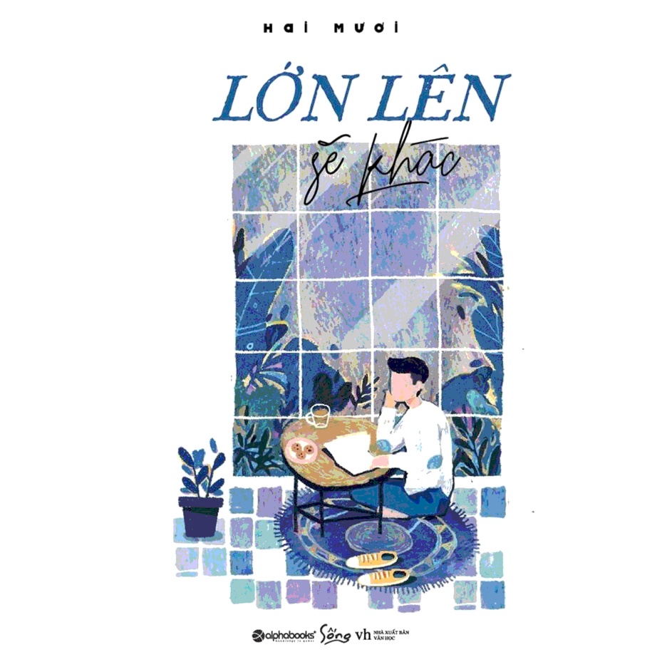Sách - Lớn Lên Sẽ Khác - Hai Mươi