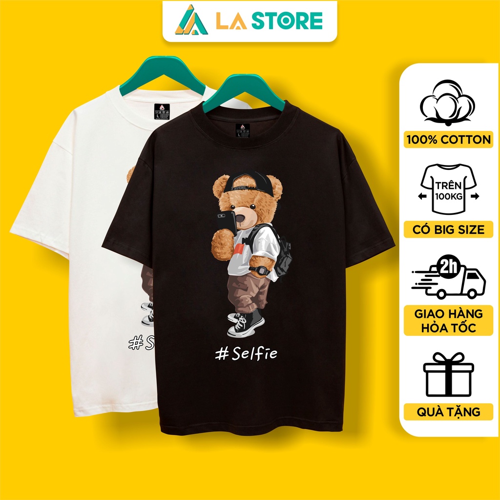 Áo Thun Unisex Cotton Gấu Teddy Selfie Form Rộng Tay Lỡ Nam Nữ Có Big Size | LẠ STORE