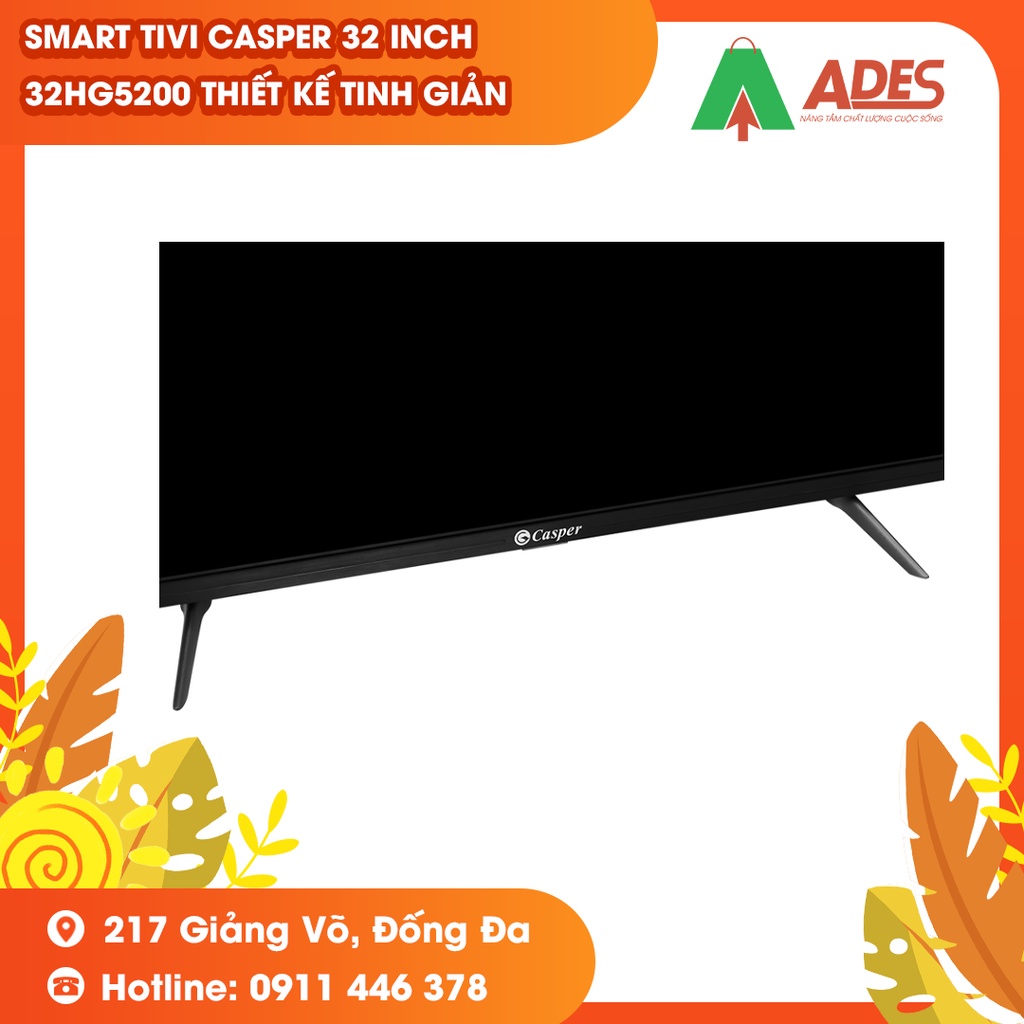 [Mã 154ELSALE2 giảm 7% đơn 300K] Smart Tivi Casper 32 inch 32HG5200 thiết kế tinh giản - BH chính hãng