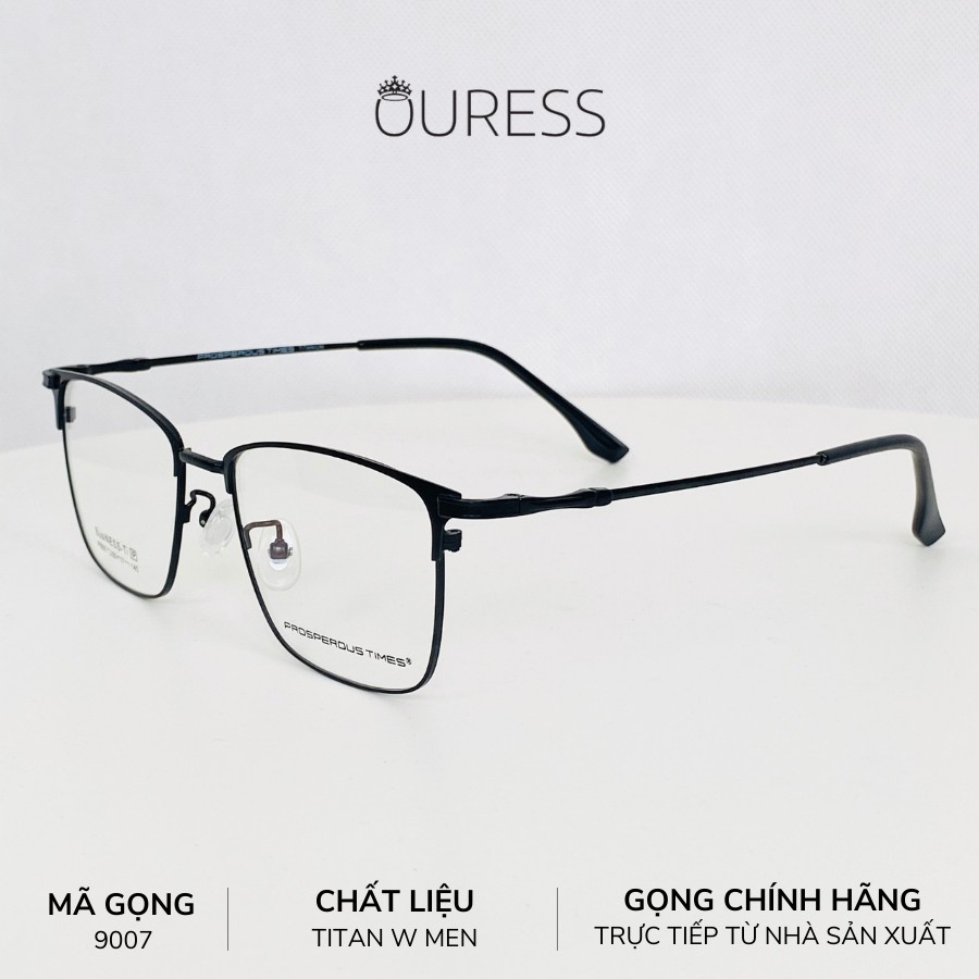 Gọng kính Titanium p9007 thời trang nam cao cấp siêu nhẹ siêu bền OURESS