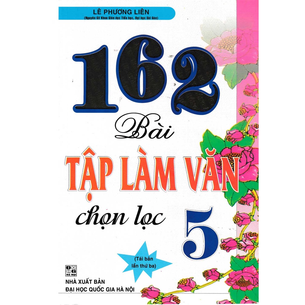 Sách - 162 Bài Tập Làm Văn Chọn Lọc 5