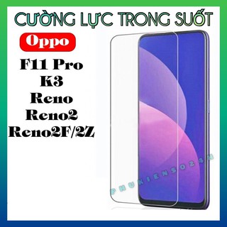 Kính Cường lực OPPO A94 A93 Reno 5 F11 Pro K3 Reno 2 Reno 2F 2Z Trong suốt không full màn