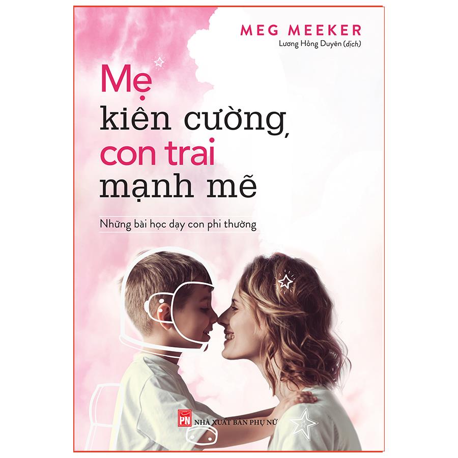Sách: Mẹ Kiên Cường Con Trai Mạnh Mẽ - TSMN