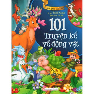 Sách - tủ sách vàng cho con - 101 truyện kể về động vật