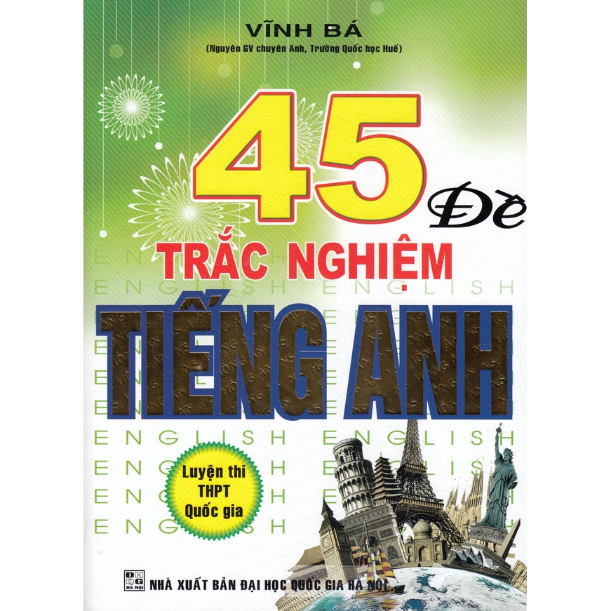 Sách Bổ Trợ - 45 Đề Trắc Nghiệm Tiếng Anh ( Vĩnh Bá ) - HA