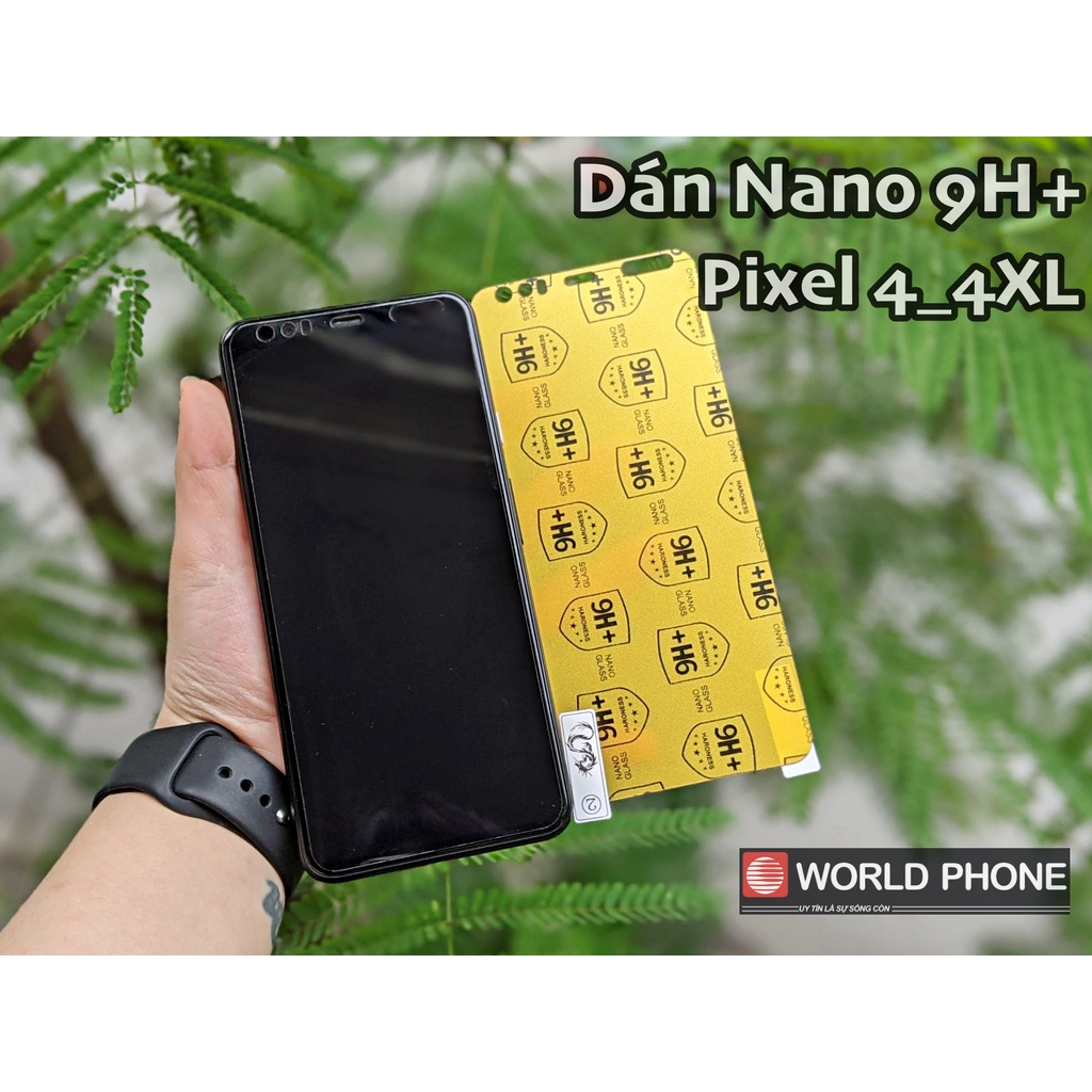 Dán màn hình Nano 9H+ GG Google Pixel/ Pixel XL Pixel 2/2 XL Pixel 3/3XL Pixel 3a/3a XL Pixel 4/4XL,Pixel 4a 5G,Pixel 5