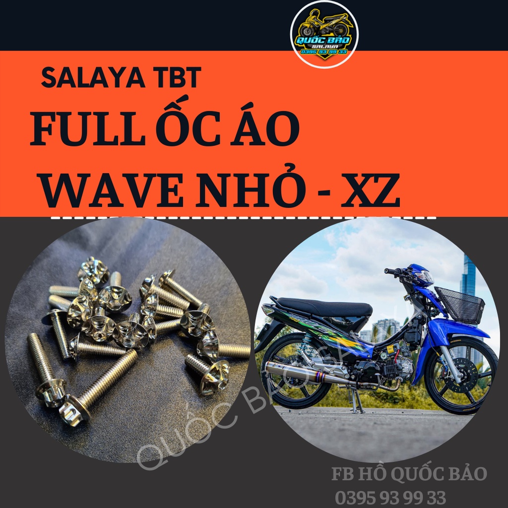 FULL DÀN ÁO WAVE ZX, WAVE NHỎ ỐC SALAYA TBT THÁI INOX 304 BẢO HÀNH KO RỈ SÉT TRỌN ĐỜI