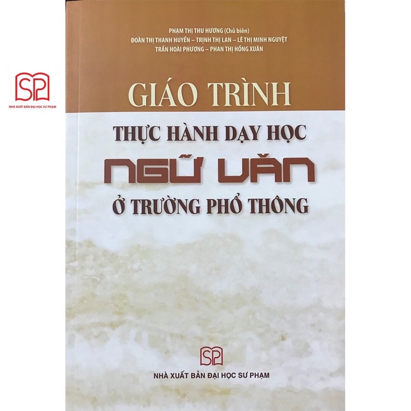 Sách - Giáo Trình Thực Hành Dạy Học Ngữ Văn Ở Trường Phổ Thông