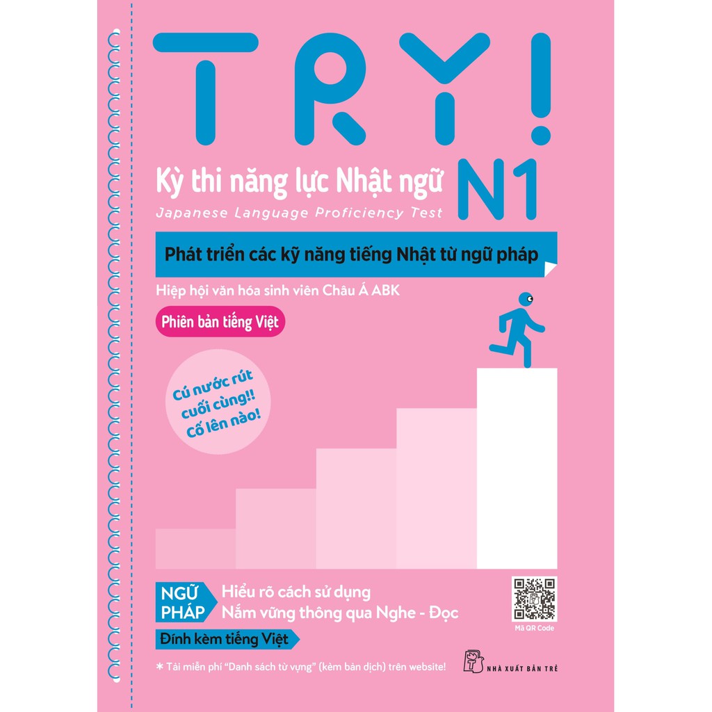 Sách tiếng Nhật - Try! Thi Năng Lực Nhật Ngữ N1 - Phát Triển Các Kỹ Năng Tiếng Nhật Từ Ngữ Pháp