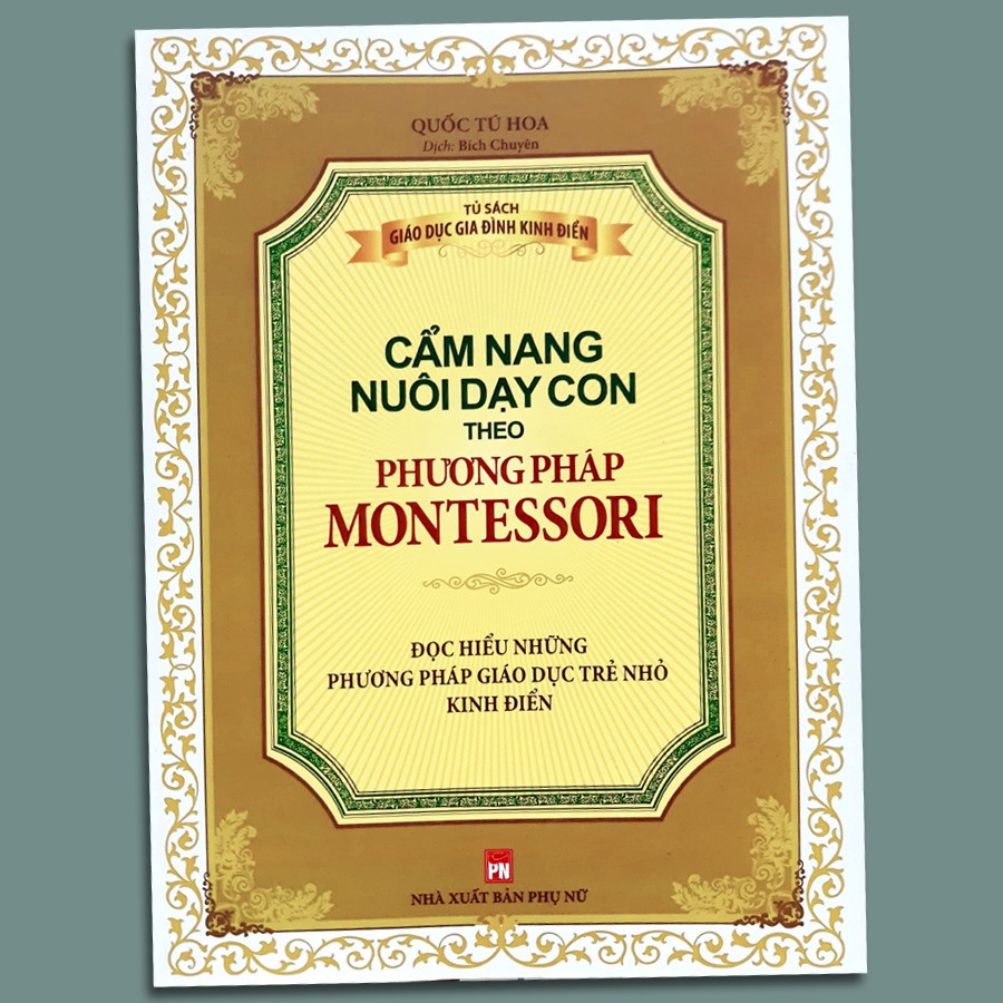 Sách - Cẩm nang nuôi dạy con theo phương pháp Montessori