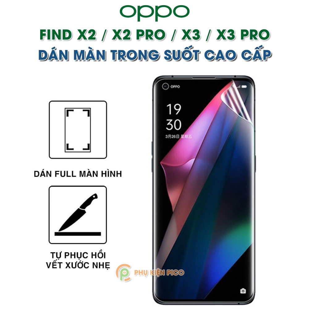 Dán màn hình Oppo Find X3 full màn dẻo trong suốt PPF tự phục hồi vết xước - Dán dẻo Oppo Find X3 / X3 Pro