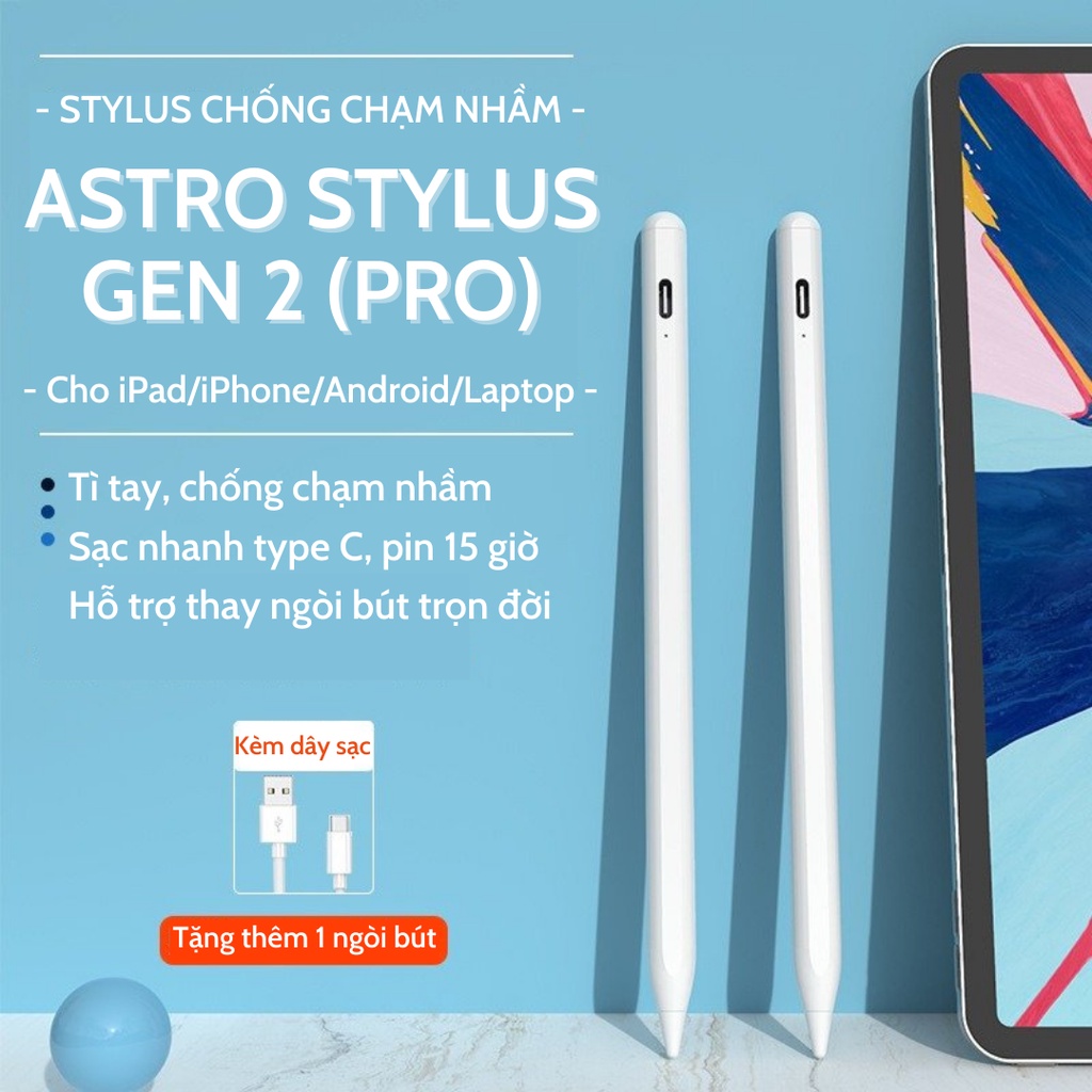 [ASTRO Pro Stylus] Bút cảm ứng thông minh dành cho iPad, iPhone, điện thoại Android, Laptop
