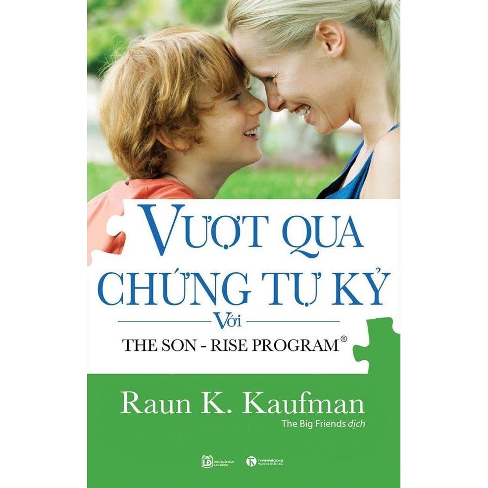 Sách - Vượt Qua Hội Chứng Tự Kỷ Với The Son - Rise Program