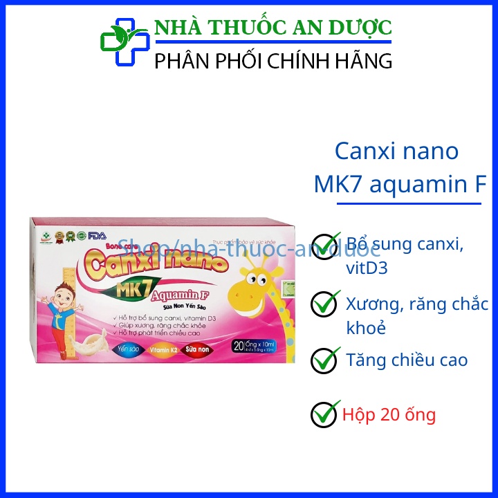 Canxi nano MK7 aquamin F sữa non yến sào giúp bổ sung canxi, vitamin D, giảm nguy cơ còi xương - Hộp 20 ống