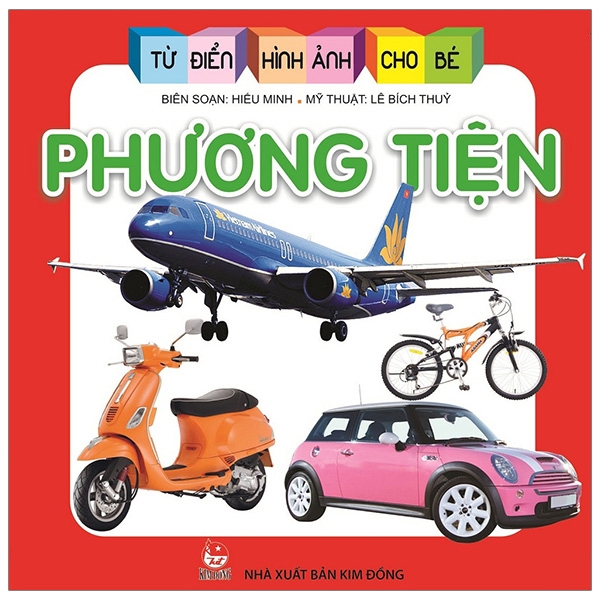 Sách - Từ Điển Hình Ảnh Cho Bé: Phương Tiện (Tái Bản 2019)