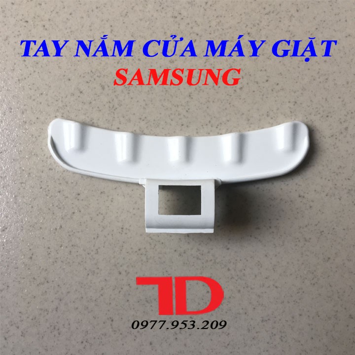 Tay nắm cửa máy giặt SAMSUNG hàng hãng