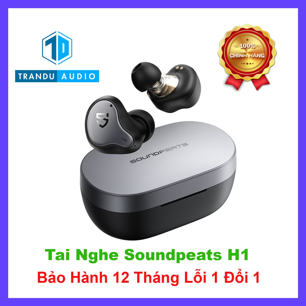 Tai Nghe True Wirless Soundpeats H1, 2 Driver, Chính Hãng, New 100%, Aptx Adaptive, Pi