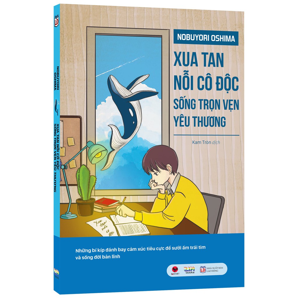 Sách - Xua Tan Nỗi Cô Độc, Sống Trọn Vẹn Yêu Thương (Kèm Bookmark)