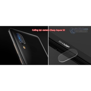 CƯỜNG LỰC CAMERA SHARP AQUOS S2