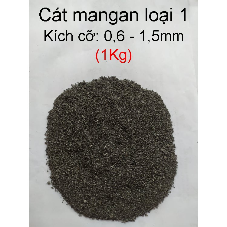 Cát Mangan lọc nước loại 1 (1kg). Cát Mangan bọc 2 lớp chất lượng cao. Kích cỡ 0,6 - 1,5mm