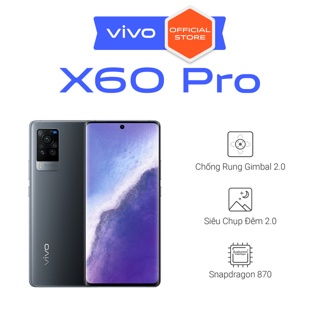 Điện Thoại Vivo X60 Pro  - Hàng Chính Hãng !
