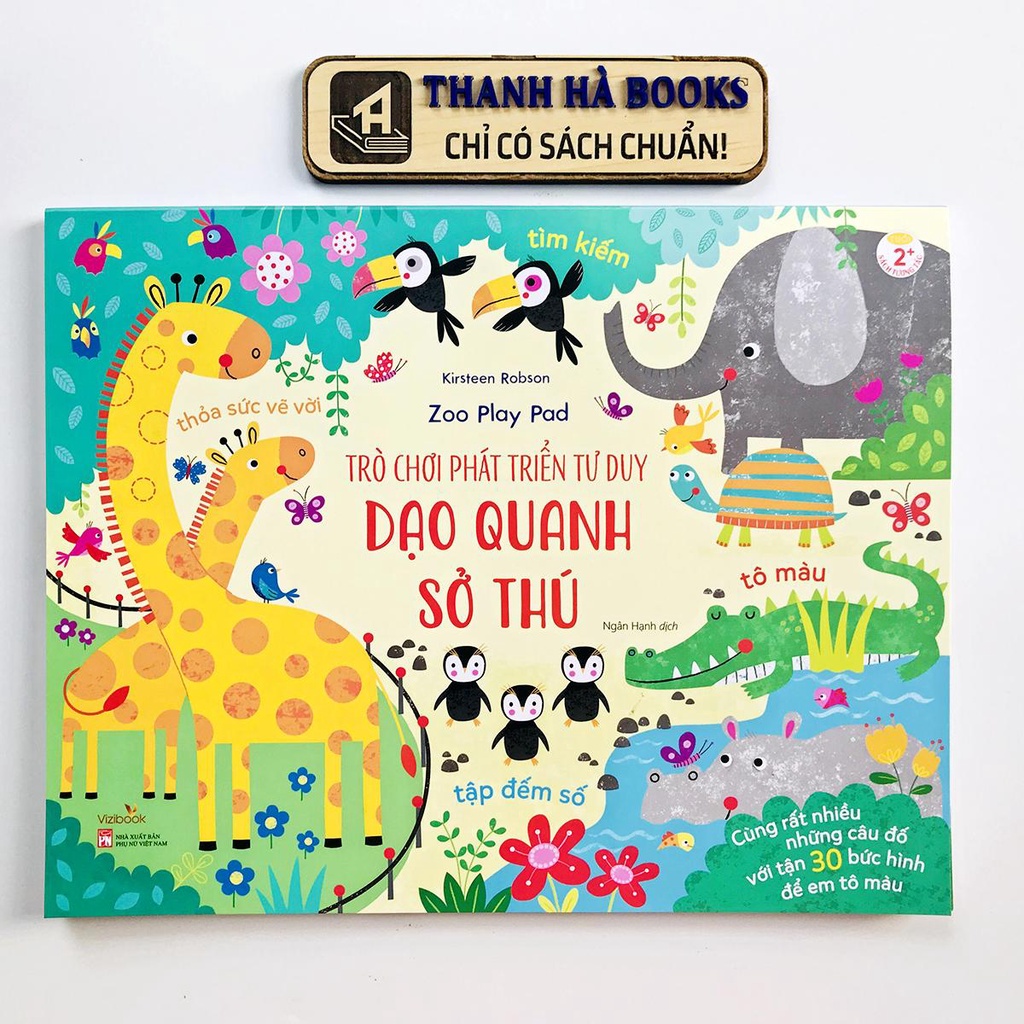 Sách - Trò Chơi Phát Triển Tư Duy: Dạo Quanh Sở Thú, Khám Phá Rừng Xanh - Bộ 2 quyển, lẻ tùy chọn (Tương Tác 2+ tuổi)