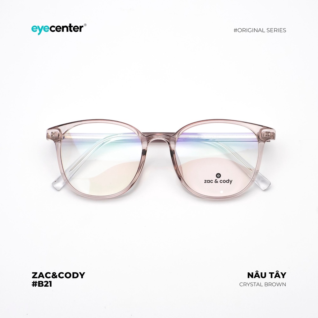 Gọng kính cận nam nữ B21-S chính hãng ZAC & CODY lõi thép chống gãy cao cấp nhập khẩu by Eye Center Vietnam