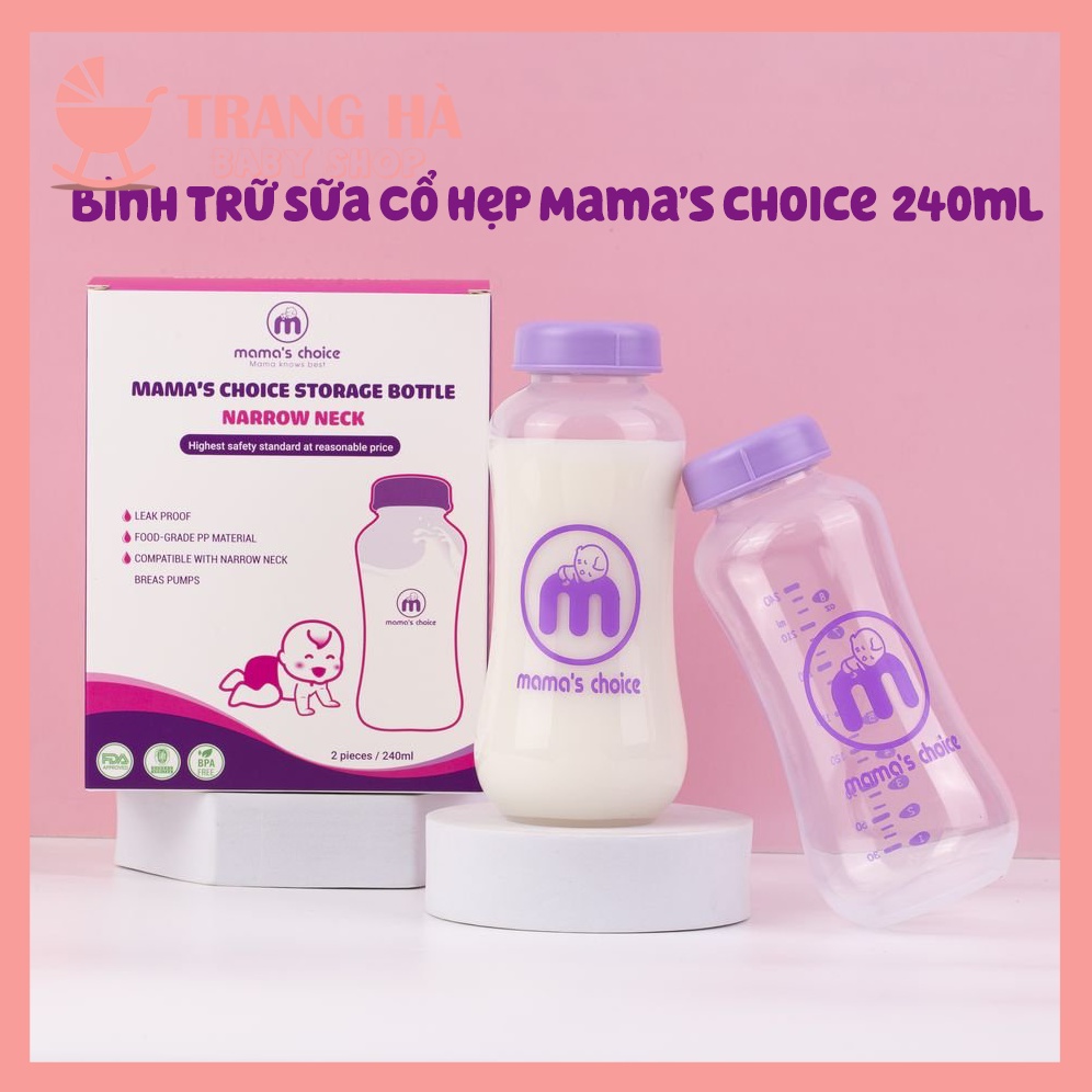 Bình Trữ Sữa Cổ Hẹp Mama's Choice Dung Tích 150ml–240ml Tương Thích Các Loại Máy Hút Sữa Cổ Hẹp