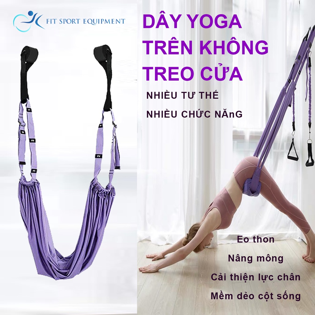 Dây tập gym treo cửa, võng tập yoga bay hỗ trợ giãn cơ, lưu thông máu, giảm mỡ, tập các động tác uốn dẻo
