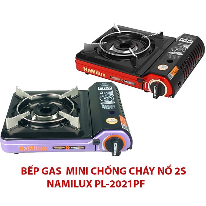 BẾP GAS MINI NAMILUX CHỐNG NỔ 2S NAMILUX NA-2021PF-HÀNG CHÍNH HÃNG 100%