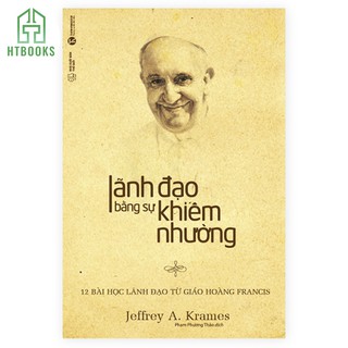 Sách Lãnh Đạo Bằng Sự Khiêm Nhường