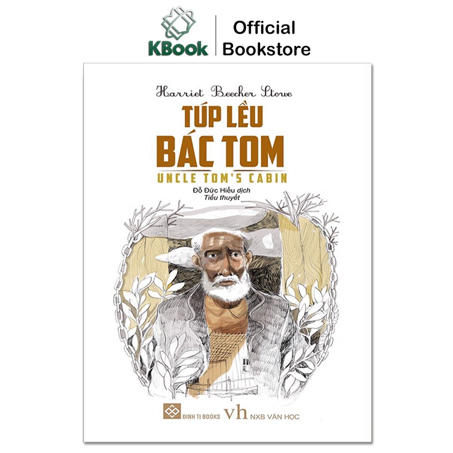 Sách - Túp lều của bác Tom (Đinh Tị)
